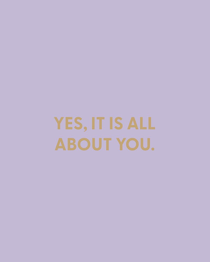 Yes, it is all about you. - Greeting Card - Chive Ceramics Studio - Cards - Chive Ceramics Studio
