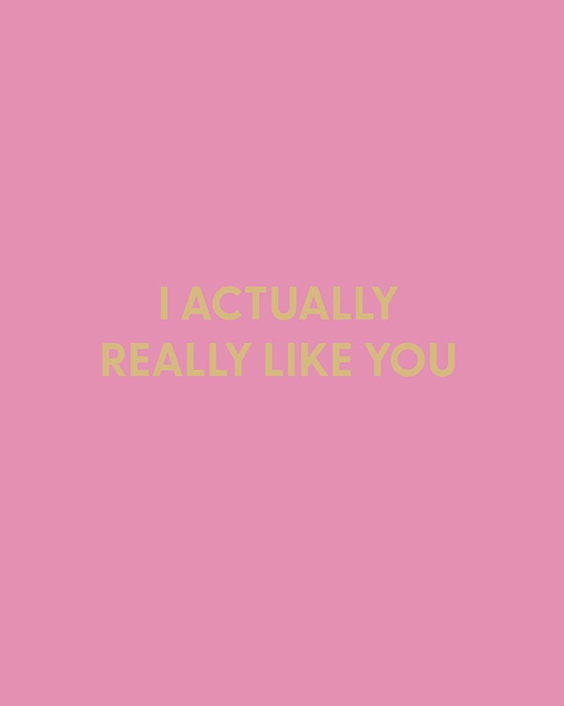 I actually really like you - Greeting Card - Chive Ceramics Studio - Cards - Chive Ceramics Studio