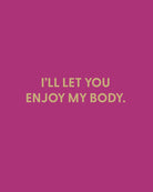 I'll let you enjoy my body - Greeting Card - Chive Ceramics Studio - Cards - Chive Ceramics Studio