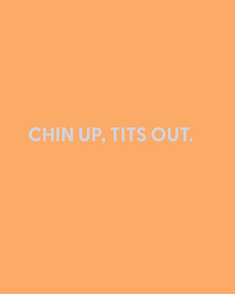 Chin up, tits out. - Greeting Card - Chive Ceramics Studio - Cards - Chive Ceramics Studio