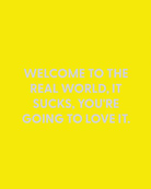 Welcome to the real world, it sucks, you're going to love it. - Greeting Card - Chive Ceramics Studio - Cards - Chive Ceramics Studio