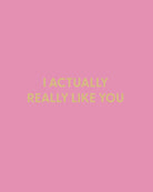 I actually really like you - Greeting Card - Chive Ceramics Studio - Cards - Chive Ceramics Studio