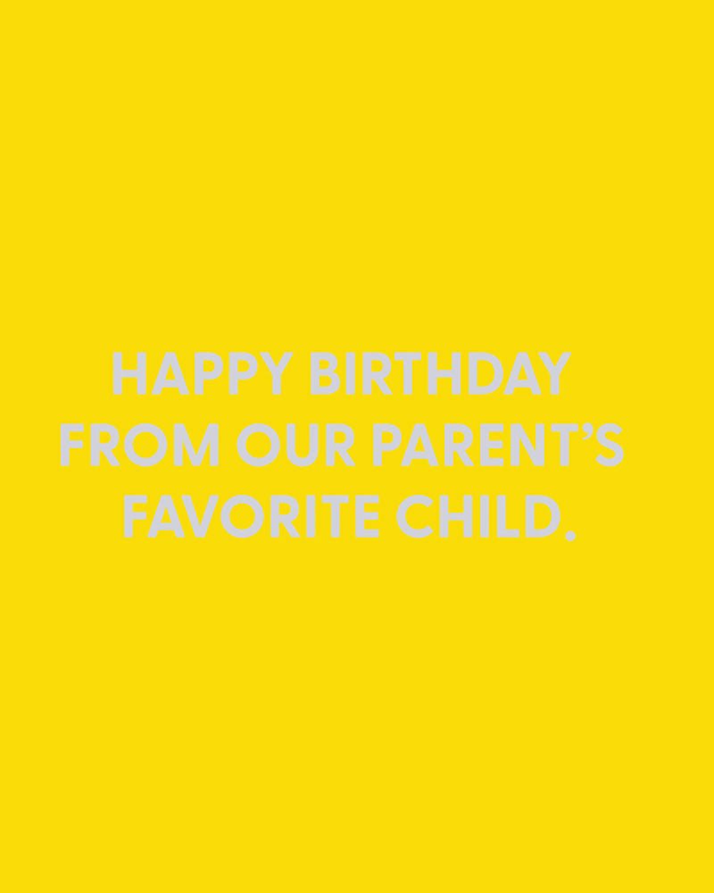 Happy Birthday from our parent’s favorite child - Greeting Card - Chive Ceramics Studio - Cards - Chive Ceramics Studio